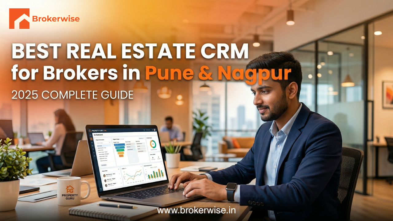 Best Real Estate CRM for Brokers in Pune & Nagpur [2026]